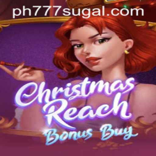 Exploring the Festive World of ChristmasReachBonusBuy with a Hint of Adventure in ph 777